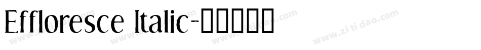 Effloresce Italic字体转换